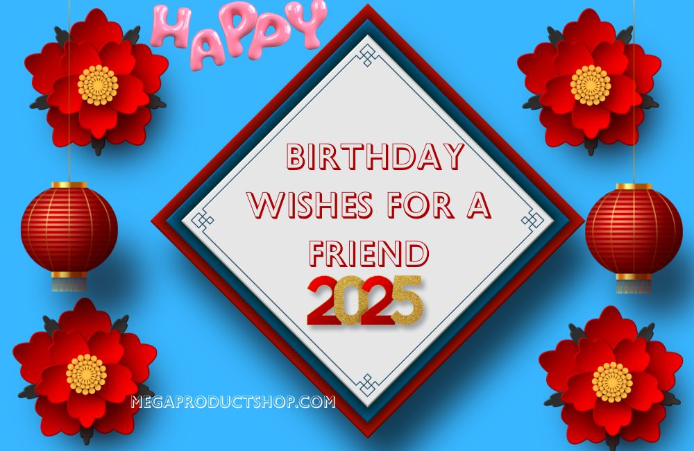 Best Birthday Wishes For a Friend