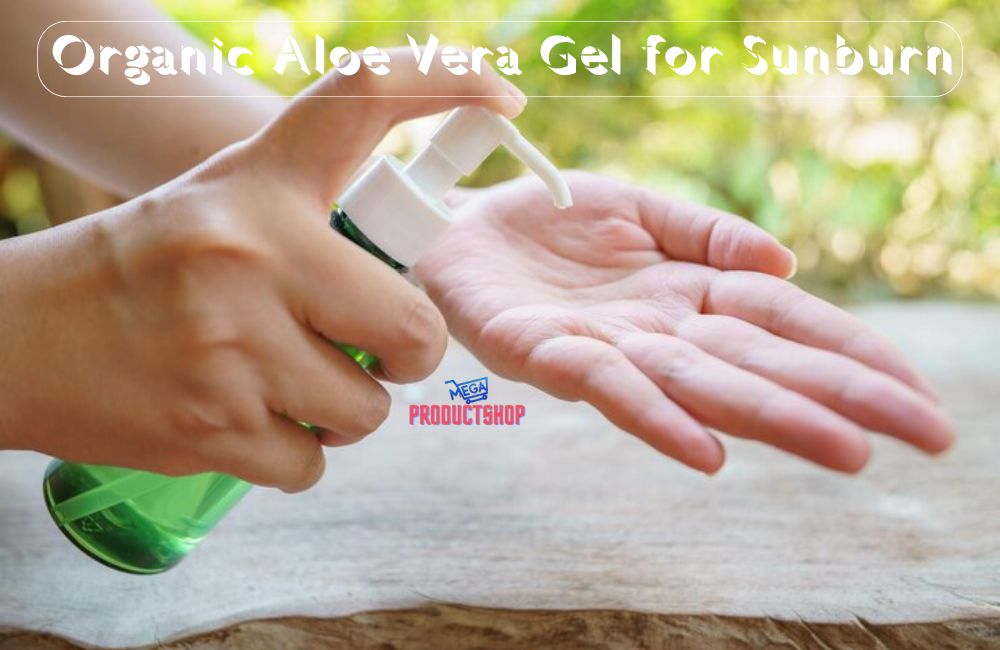 Organic Aloe Vera Gel for Sunburn