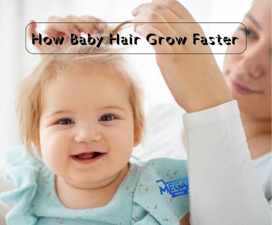 How Baby Hair Grow Faster