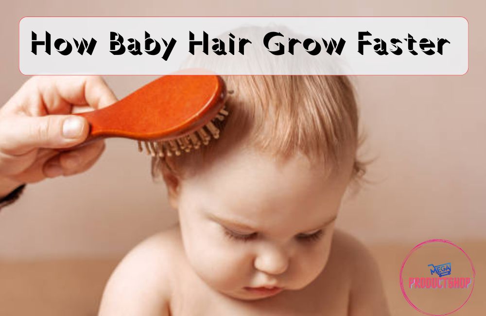 how baby hair grow faster