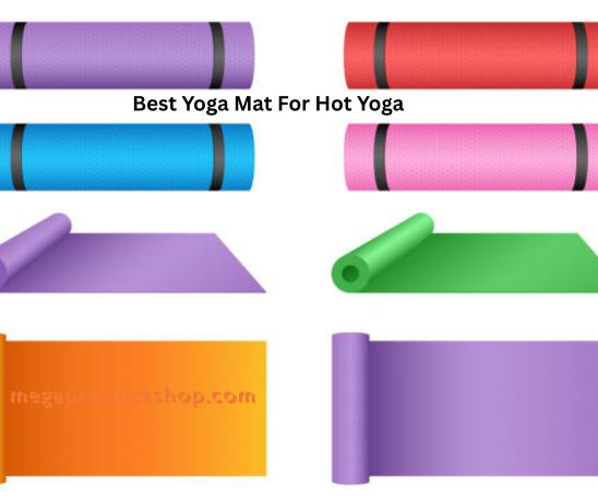 Best Yoga Mat For Hot Yoga