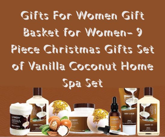 9 Piece Christmas Gifts Set of Vanilla Coconut Home Spa Set