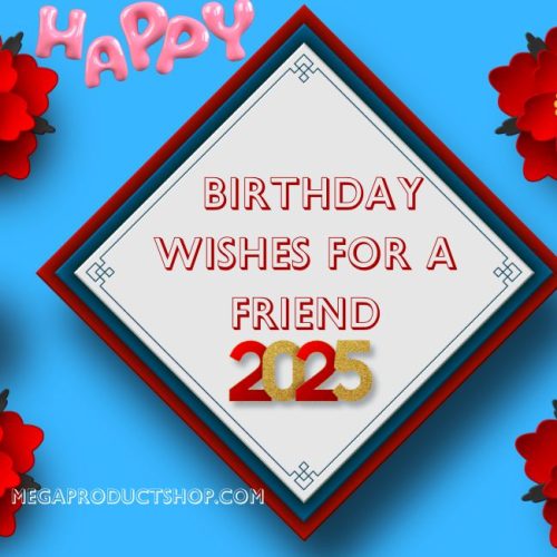 What Is The Best Birthday Wishes For A Friend