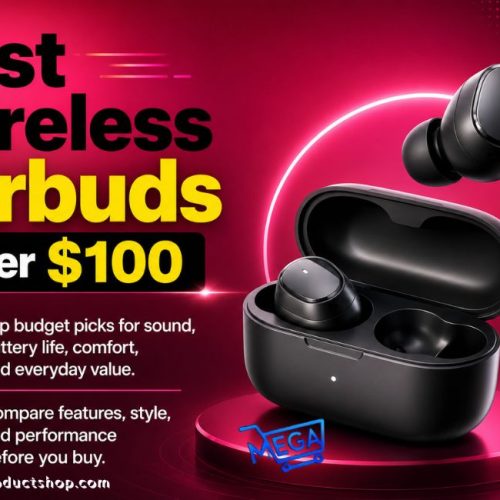 The Best Wireless Earbuds Under $100 in 2026: Top Picks