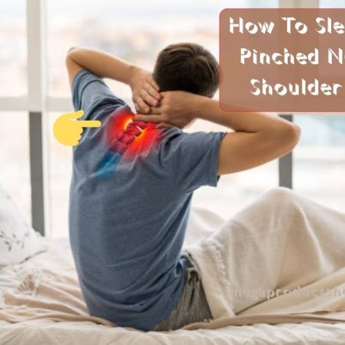 How To Sleep With Pinched Nerve In Shoulder Blade