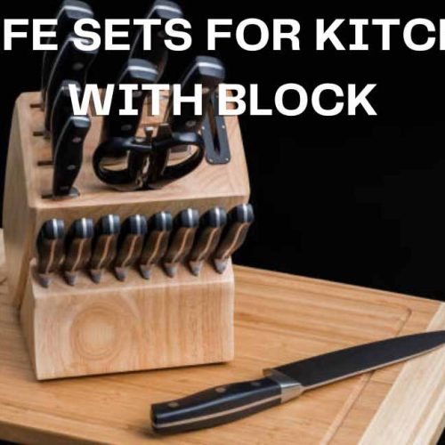 The Best Knife Sets for Kitchen with Block in 2025
