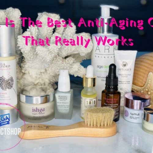 What Is The Best Anti-Aging Cream That Really Works