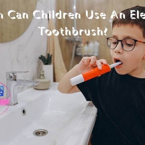 When can children use an electric toothbrush